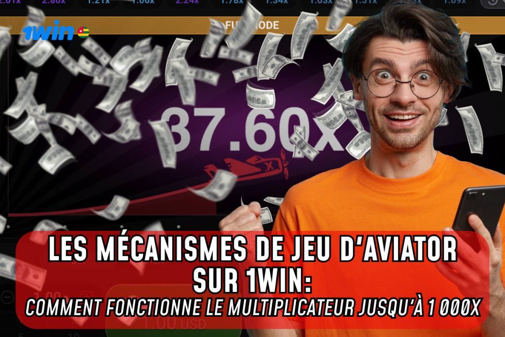 Les mécanismes de jeu d'Aviator sur 1win : comment fonctionne le multiplicateur jusqu'à 1 000x