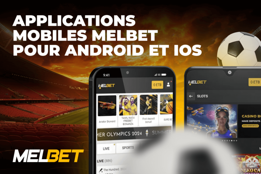 Applications mobiles Melbet pour Android et iOS