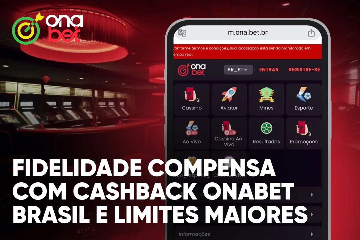 Fidelidade Compensa com Cashback Onabet Brasil e Limites Maiores